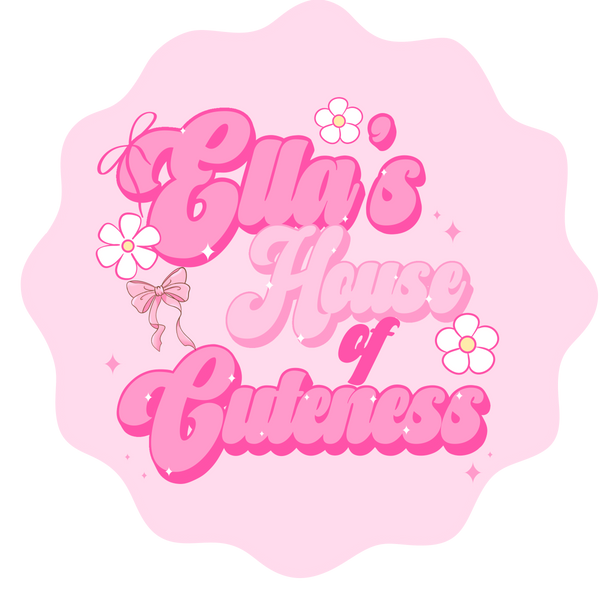 Ella's House of Cuteness