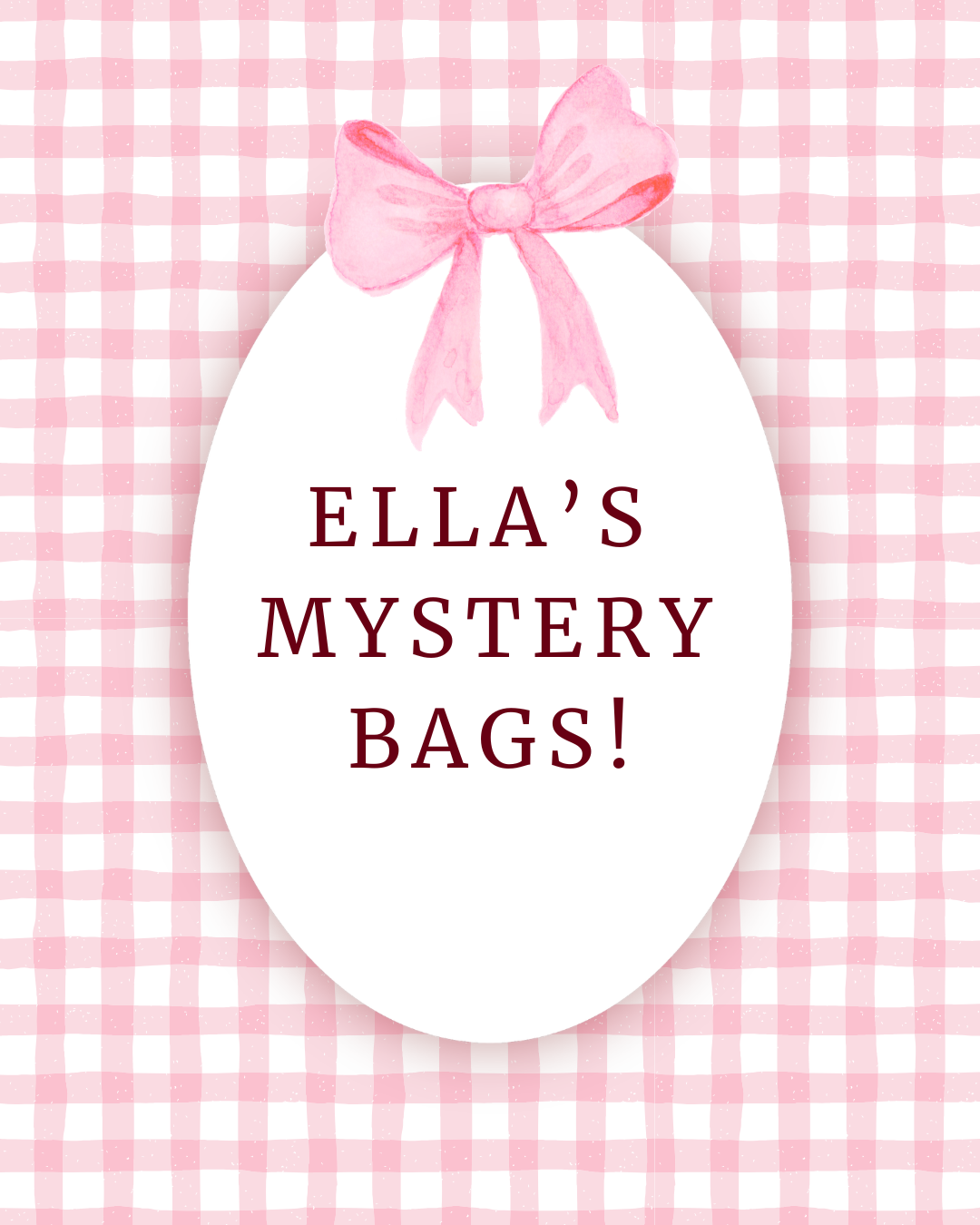 🎀✨ Ella's Mystery Bags ✨🎀
